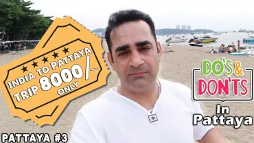 India To Pattaya Trip? | Do’s and Don’ts In Pattaya | Travelling mantra