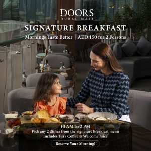 Dining experience at Doors Dubai Mall – Brunches Dining experience at Doors Dubai Mall Brunches