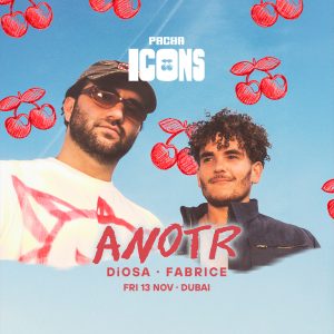 ANOTR Live in Dubai | Pacha ICONS at Playa Pacha