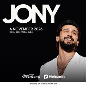 JONY in Dubai – Concerts JONY in Dubai Concerts