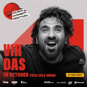 Vir Das Live at Dubai Comedy Festival Comedy Events