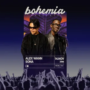 Bohemia Presents Alex Wann & SONA in Dubai – Nightlife Bohemia Presents Alex Wann & SONA in Dubai Nightlife