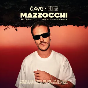 Eden Presents Mazzocch at Cavo in Dubai – Nightlife Eden Presents Mazzocch at Cavo in Dubai Nightlife