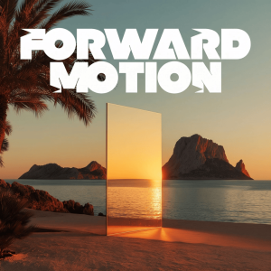 Forward Motion in Ibiza – Nightlife Forward Motion in Ibiza Nightlife