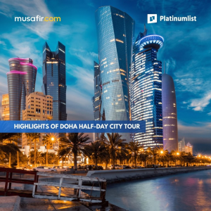 Highlights of Doha – Half Day City Tour – Outdoor Attractions Highlights of Doha - Half Day City Tour Outdoor Attractions