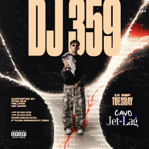Jet-Lag Presents DJ 359 in Dubai – Nightlife Jet-Lag Presents DJ 359 in Dubai Nightlife