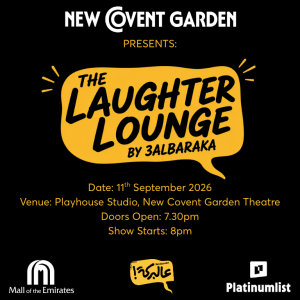 New Covent Garden Presents: The Laughter Lounge by 3albaraka in Dubai – Comedy Events New Covent Garden Presents: The Laughter Lounge by 3albaraka in Dubai Comedy Events